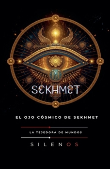 Paperback El Ojo Cósmico de Sekhmet [Spanish] Book