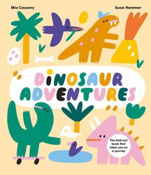 Hardcover Dinosaur Adventures: The fold-out book that takes you on a journey Book