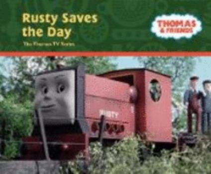 Hardcover Rusty Saves the Day (Thomas & Friends) Book