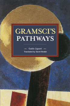 Paperback Gramsci's Pathways Book