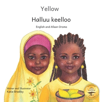 Paperback Yellow: Friendship Counts in Afaan Oromo and English Book