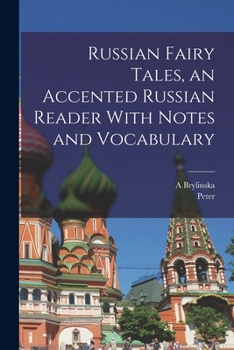 Paperback Russian Fairy Tales, an Accented Russian Reader With Notes and Vocabulary Book