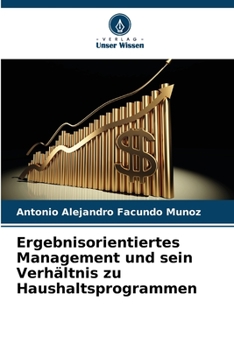 Paperback Ergebnisorientiertes Management und sein Verhältnis zu Haushaltsprogrammen [German] Book