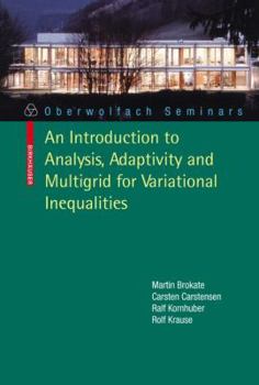 Paperback An Introduction to Analysis, Adaptivity and Multigrid for Variational Inequalities Book