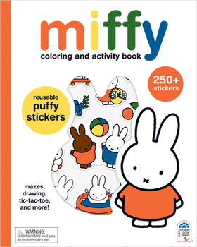 Paperback Miffy Coloring and Activity Book with Puffy Stickers Book
