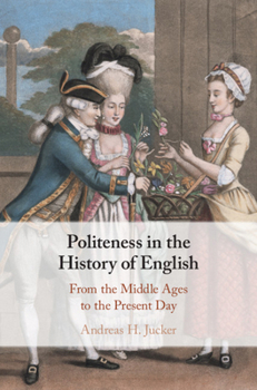 Paperback Politeness in the History of English: From the Middle Ages to the Present Day Book