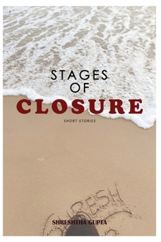 Paperback Stages of Closure: Short Stories Book