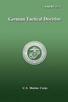 Paperback German Tactical Doctrine (FMFRP 12-11) Book