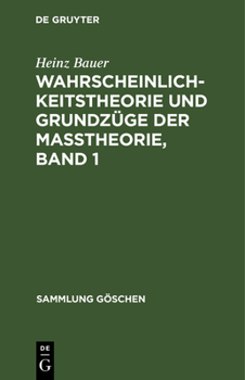 Hardcover Wahrscheinlichkeitstheorie Und Grundzüge Der Maßtheorie, Band 1 [German] Book