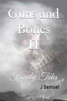 Paperback Guns and Bones II: Family Tides Book