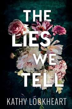 The Lies We Tell - Book  of the Secrets and the City