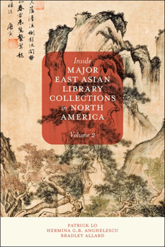 Hardcover Inside Major East Asian Library Collections in North America, Volume 2 Book