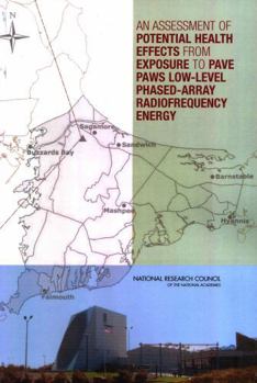 An Assessment of Potential Health Effects from Exposure to PAVE PAWS Low-Level Phased-Array Radiofrequency Energy