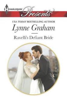 Ravelli's Defiant Bride - Book #1 of the Legacies of Powerful Men