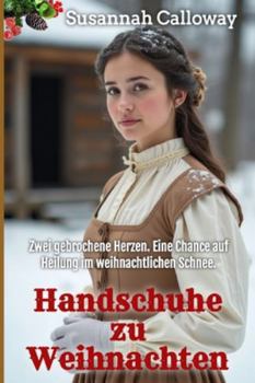 Handschuhe zu Weihnachten (Liebe im Wilden Westen)