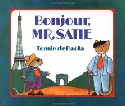 Hardcover Bonjour, Mr. Satie Book
