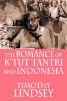 The Romance of K'tut Tantri and Indonesia - Book  of the Equinox Classic Indonesia
