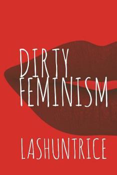 Paperback Dirty Feminism Book