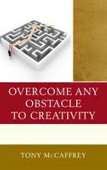 Hardcover Overcome Any Obstacle to Creativity Book