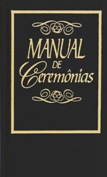 Hardcover Manual de Ceremonias, 2a edición (Spanish Edition) [Spanish] Book