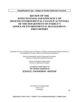 Paperback Effectiveness and Efficiency of Defense Environmental Cleanup Activities of Doe's Office of Environmental Management: Report 1 Book