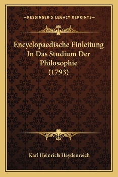 Paperback Encyclopaedische Einleitung In Das Studium Der Philosophie (1793) [German] Book