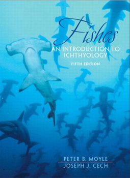 Hardcover Fishes: An Introduction to Ichthyology Book