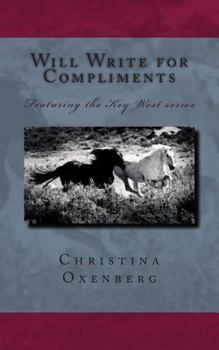 Paperback Will Write for Compliments: Featuring the Key-West series Book