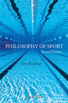 Paperback Philosophy of Sport: Core Readings - Second Edition Book