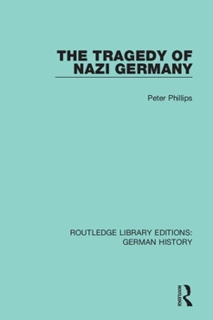Paperback The Tragedy of Nazi Germany Book