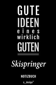 Notizbuch für Skispringer: Originelle Geschenk-Idee [120 Seiten liniertes blanko Papier] (German Edition)
