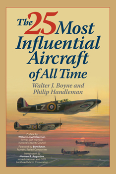 Paperback The 25 Most Influential Aircraft of All Time Book