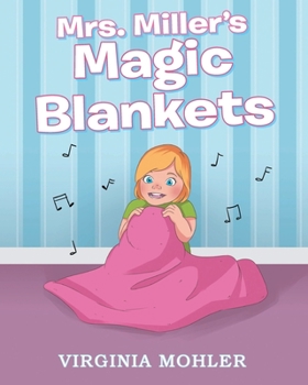 Paperback Mrs. Miller's Magic Blankets Book