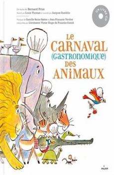 Hardcover Le carnaval gastronomique des animaux [French] Book