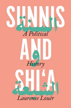 Paperback Sunnis and Shi'a: A Political History Book