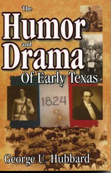 Paperback Humor & Drama of Early Texas Book