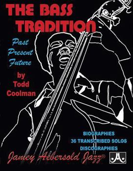 Paperback The Bass Tradition: Past, Present, Future Book