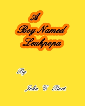 Paperback A Boy Named Leukpopa. Book