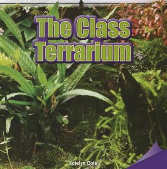 Paperback The Class Terrarium Book