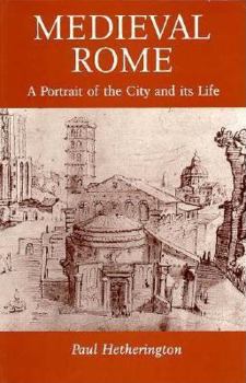 Paperback Medieval Rome: A Portrait of the City and Its Life Book