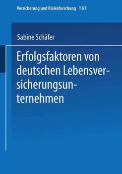 Paperback Erfolgsfaktoren Von Deutschen Lebensversicherungsunternehmen [German] Book
