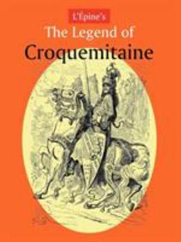 Paperback L'Pine's the Legend of Croquemitaine, and the Chivalric Times of Charlemagne Book