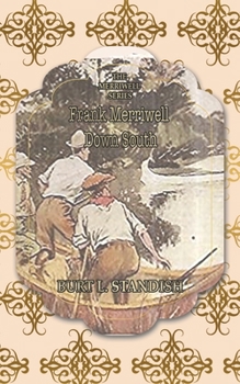 Frank Merriwell Down South - Book #5 of the Frank Merriwell