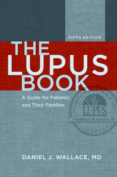 Hardcover The Lupus Book: A Guide for Patients and Their Families Book