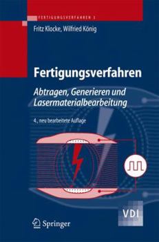 Hardcover Fertigungsverfahren 3: Abtragen, Generieren Und Lasermaterialbearbeitung [German] Book