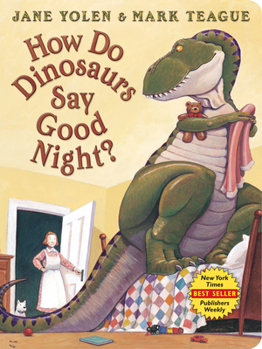 How Do Dinosaurs Say Goodnight? - Book  of the How Do Dinosaurs...?