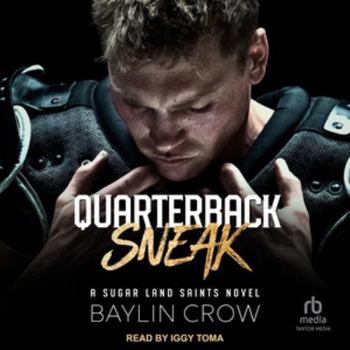 Quarterback Sneak - Book #1 of the Sugar Land Saints