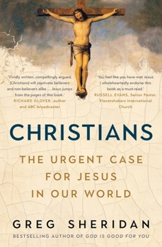 Paperback Christians: The Urgent Case for Jesus in Our World Book
