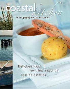 Paperback Coastal Kitchen: Delicious Food from New Zealand's Seaside Eateries Book