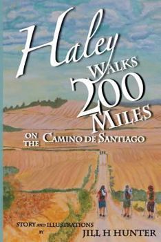 Paperback Haley Walks 200 Miles on the Camino de Santiago Book